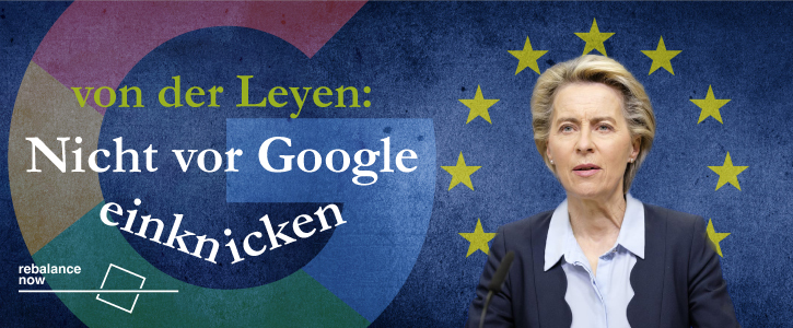 Von der Leyen: Nicht vor Google einknicken!